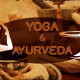 Yoga and Ayurveda